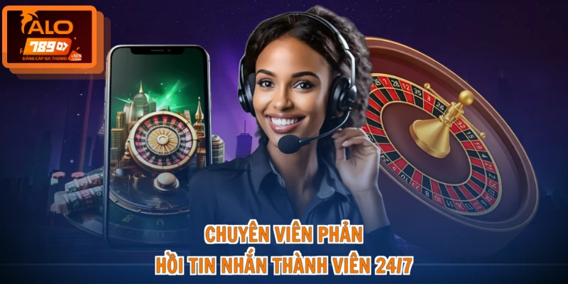 Liên hệ ALO789 3 Chuyên viên phản hồi tin nhắn thành viên 24/7