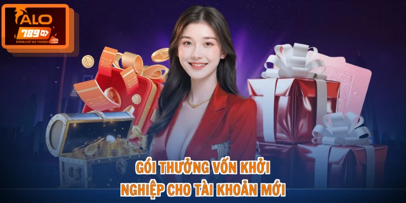 Gói thưởng vốn khởi nghiệp cho tài khoản mới