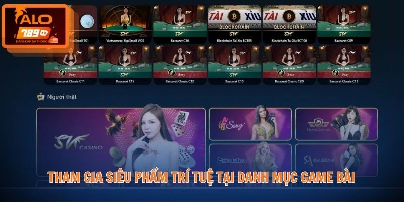 Tham gia siêu phẩm trí tuệ tại danh mục game bài
